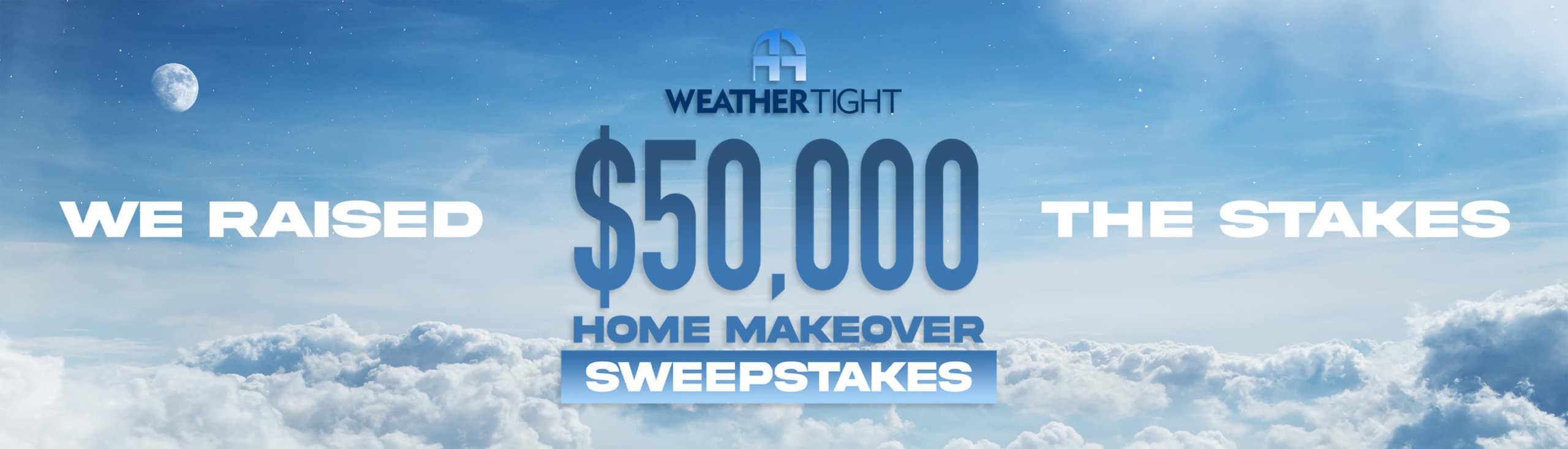 Weather Tight Corporation's $50,000 Home Makeover Sweepstakes